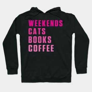 Weekend Cats Books Coffee Lover Funny Reading Hoodie